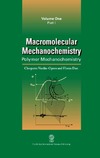 Oprea C., Dan F.  Macromolecular Mechanochemistry Polymer Mechanochemistry