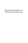 Couper  E. R., Erdlac R., Khaladkar P.  Biopolymers Biomedical and Environmental Applications
