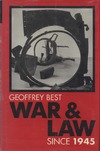 Best  G.  War and Law Since 1945