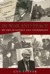 Stever G.  In War and Peace: My Life in Science and Technology
