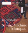 Bednar N.  Encyclopedia of Sewing Machine Techniques