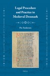 Per Andersen  Legal Procedure and Practice in Medieval Denmark