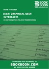Etheridge D.  Java: Graphical User Interfaces - An Introduction To Java Programming