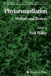 Willey N.  Phytoremediation: Methods and Reviews