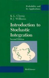 Chung  K.L., Williams R.  Introduction to Stochastic Integration