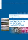 Nahmias Y., Bhatia S.N.  Microdevices in Biology and Medicine