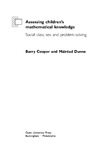 Cooper B., Dunne M.  Assessing Children's Mathematical Knowledge: Social Class, Sex and Problem-Solving