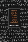 Powell B.B.  Homer and the origin of the Greek alphabet