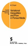 Chipot M.  Variational inequalities and flow in porous media