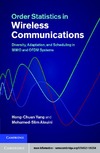 Yang H.-C. — Order Statistics in Wireless Communications. Diversity, Adaptation, and Scheduling in MIMO and OFDM Systems