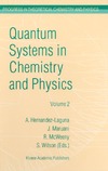 Hernandez-Laguna A., Maruani J., McWeeny R.  Quantum Systems in Chemistry and Physics: Volume 2