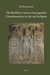 Brancaccio P.  The Buddhist Caves at Aurangabad. Transformations in Art and Religion