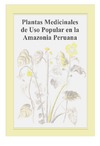 Mej&#237;a K., Rengifo E.  Plantas Medicinales de Uso Popular en la Amazon&#237;a Peruana
