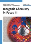 Meyer G., Naumann D., Wesemann L.  Inorganic Chemistry in Focus III