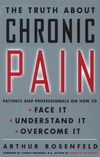 Rosenfeld A.  The Truth About Chronic Pain