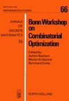 Bachem A. (Ed.), Grotschel M. (Ed.), Korte B. (Ed.) — Bonn Workshop on Combinational Optimization: Lectures (Annals of Discrete Mathematics, 16)