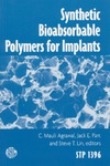 Agrawal C.M., Parr J.E., Lin S.T.  Synthetic Bioabsorbable Polymers for Implants
