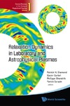 ed. Diamond P.  RELAXATION DYNAMICS IN LABORATORY AND ASTROPHYSICAL PLASMAS