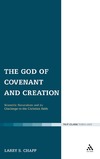 Chapp L.S.  The God of Covenant and Creation
