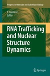 Jeanteur P.  RNA Trafficking and Nuclear Structure Dynamics