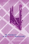 Aureli P.V.  The Possibility of an Absolute Architecture