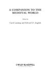 ed. Lansing C.  A COMPANION TO THE MEDIEVAL WORLD