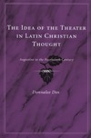 Dox D.  THE IDEA OF THE THEATER IN LATIN CHRISTIAN THOUGHT