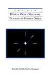 George O. Reynolds, John B. Develis, George B. Parrent  The New Physical Optics Notebook: Tutorials in Fourier Optics (SPIE Press Monograph Vol. PM01) (Press Monographs)