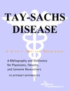 Philip M. Parker  Tay-Sachs Disease - A Bibliography and Dictionary for Physicians, Patients, and Genome Researchers
