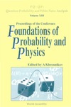 Khrennikov A.  Foundations of Probability and Physics