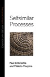 Paul Embrechts  Selfsimilar processes (PUP, 2002)(ISBN 0691096279)