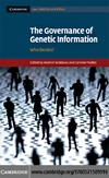 Heather Widdows, Caroline Mullen  The Governance of Genetic Information: Who Decides? (Cambridge Law, Medicine and Ethics)