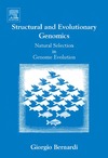 Giorgio Bernardi  Structural and Evolutionary Genomics, Volume 37: Natural Selection in Genome Evolution (New Comprehensive Biochemistry)