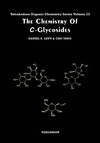 D.E. Levy, C. Tang  The Chemistry of C-Glycosides