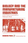 Brook M.  Biology and the manufacturing industries; proceedings of a symposium held at the Royal Geographical Society, London, on 29 and 30 September 1966