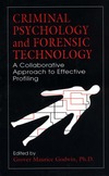 Godwin G.  CRIMINAL PSYCHOLOGY and FORENSIC TECHNOLOGY A Collaborative Approach to Effective Profiling