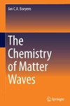 Boeyens J.  The Chemistry of Matter Waves