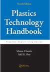 Chanda M., Roy S.  Plastics Technology Handbook