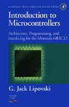 Lipovski G.J.  Introduction to Microcontrollers. Architecture, Programming, and Interfacing of the Motorola 68HC12