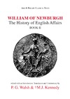 Walsh, M.J. Kennedy  William Of Newburgh: The History of English Affairs