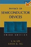 Sze S. M., Kwok K. N.  Physics of Semiconductor Devices
