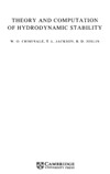 W.O. Criminale, T.L. Jackson, R.D. Joslin  Theory and Computation of Hydrodynamic Stability