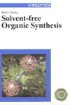 Koichi Tanaka  Solvent-free Organic Synthesis opt