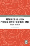 Stephen Buetow  Rethinking Pain in Person-Centred Health Care