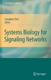 Choi S. (Ed.)  Systems Biology for Signaling Networks