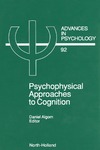 Algom D.  Advances in Psychology Volume 92 Psychophysical Approaches to Cognition