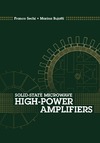 Franco Sechi, Marina Bujatti  Solid-State Microwave High-Power Amplifiers (Artech House Microwave Library)