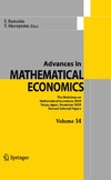 Kusuoka S. (Ed.), Maruyama T. (Ed.)  Advances in Mathematical Economics. The Workshop on Mathematical. Economics 2009 Tokyo, Japan, November 2009. Revised Selected Papers. Volume 14