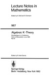 R. Keith Dennis (ed)  Lecture Notes in Mathematics. Algebraic K -Theory