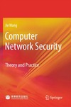 Wang J.  Computer Network Security. Theory and Practice